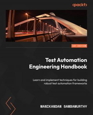 Test automation engineering handbook