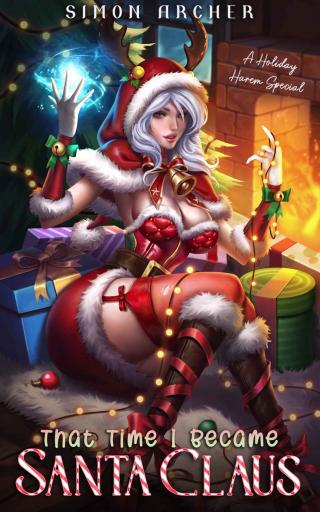 That Time I Became Santa Claus: A Holiday Harem Special