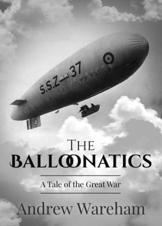 The Balloonatics: A Tale of the Great War