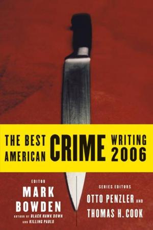 The Best American Crime Writing 2006 [Anthology]