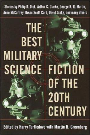 The Best Military Science Fiction of the 20th Century [Anthology]