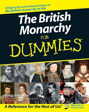 The British Monarchy For Dummies®