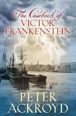 The Casebook of Victor Frankenstein