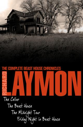 The Complete Beast House Chronicles [The Cellar; The Beast House; The Midnight Tour; Friday Night in the Beast House]