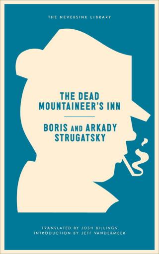 The Dead Mountaineer's Inn: (One More Last Rite for the Detective Genre) [Отель «У погибшего альпиниста» - en]