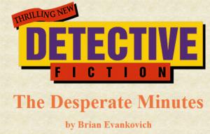 The Desperate Minutes [Short Story]