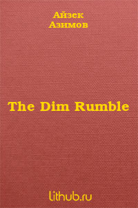 The Dim Rumble