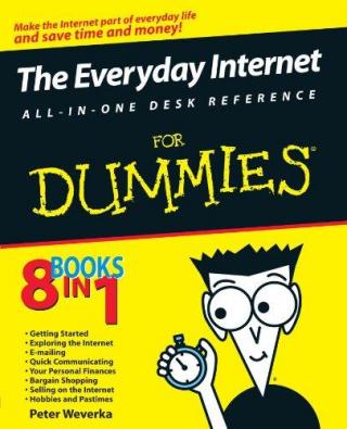 The Everyday Internet All-in-One Desk Reference For Dummies®