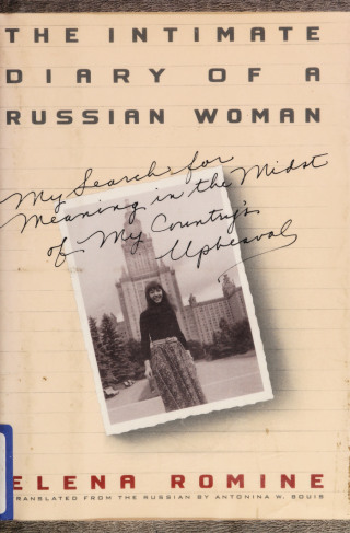 The Intimate Diary of a Russian Woman: My Search for Meaning in the Midst of My Country's Upheaval