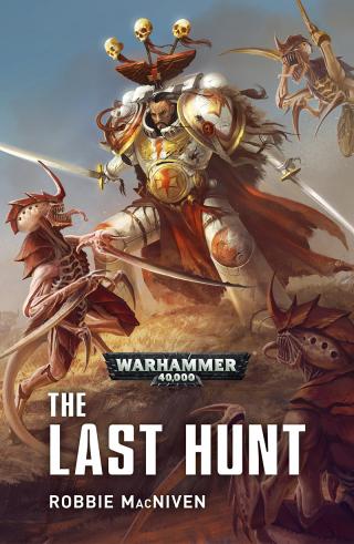 The Last Hunt [Warhammer 40000]