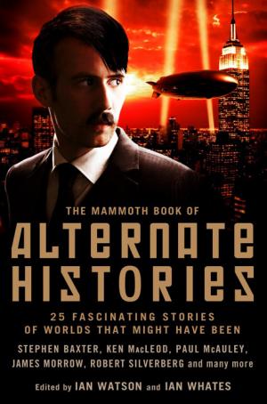 The Mammoth Book of Alternate Histories [anthology]