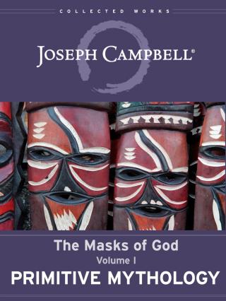 The Masks of God. Vol.1. Primitive Mythology