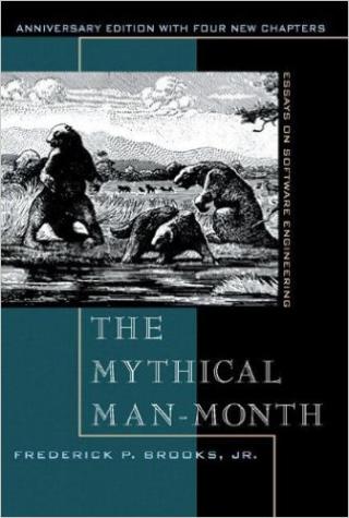 The Mythical Man-Month: Essays on Software Engineering [Anniversary Edition]