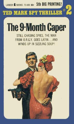The nine-month caper