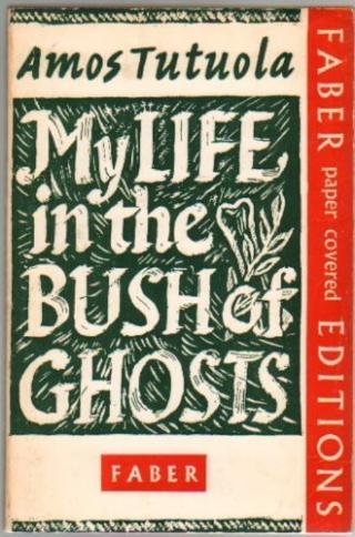 The palm wine drinkard and my life in the bush of ghosts