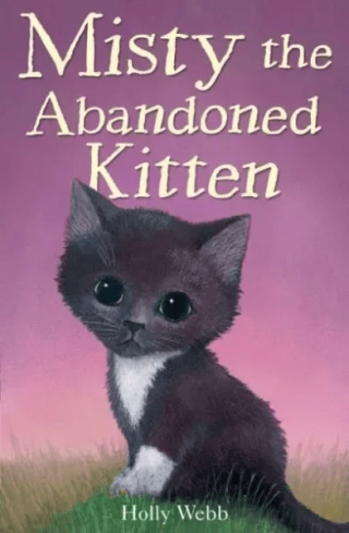 The Perfect Kitten. The Loneliest Kitten. The Mystery Kitten. The Saddest Kitten