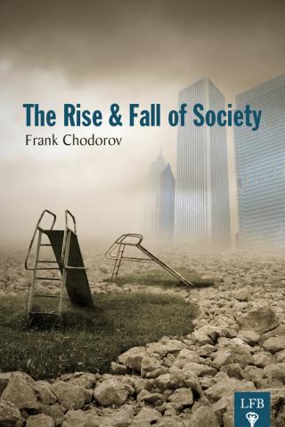 The Rise and Fall of Society
