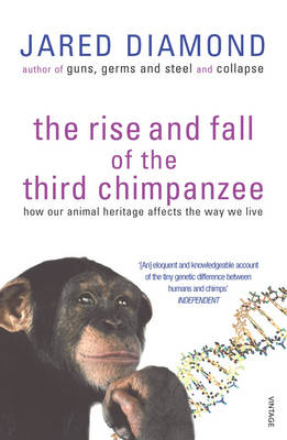 The Rise and Fall of the Third Chimpanzee. Evolution and Human Life