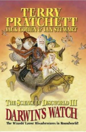The Science of Discworld III - Darwin's Watch