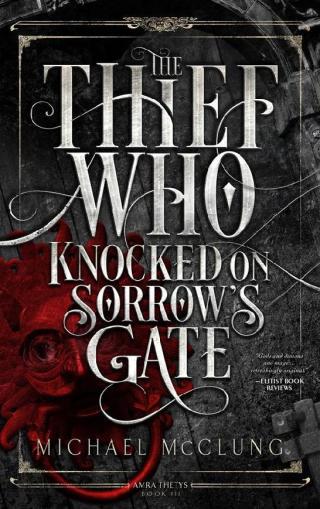 The Thief Who Knocked On Sorrow's Gate