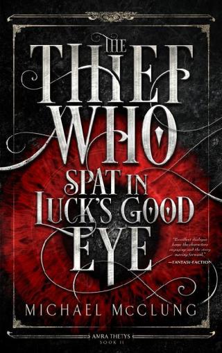 The Thief Who Spat In Luck's Good Eye