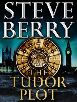 The Tudor Plot [Cotton Malone #7.5]