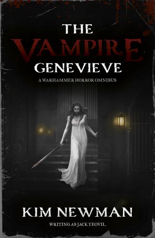 The Vampire Genevieve: The Omnibus [Warhammer Horror]