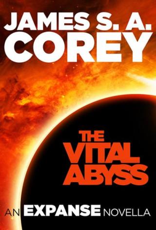 The Vital Abyss: An Expanse Novella [The Expanse 5.5]