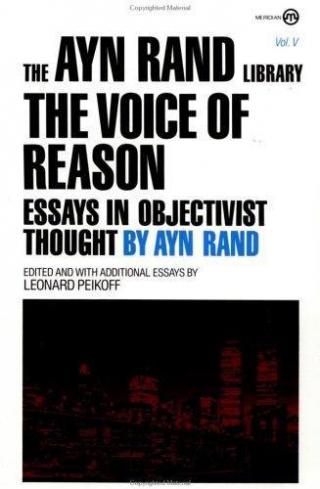 The Voice of Reason [Essays in Objectivist Thought]