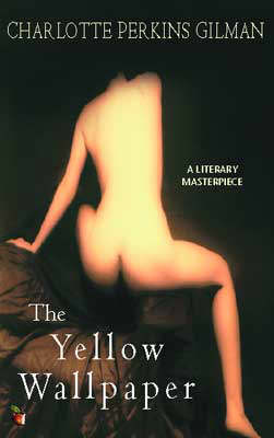 The Yellow Wall-Paper