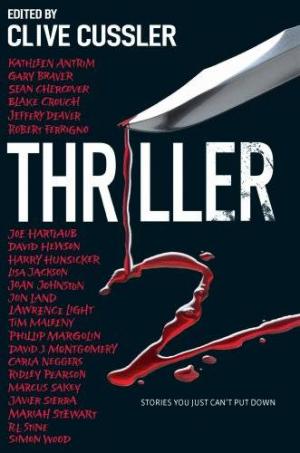 Thriller 2: Stories You Just Can’t Put Down [редактор Клайв Касслер]