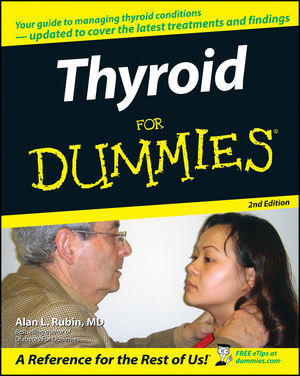 Thyroid For Dummies® [2nd Edition]