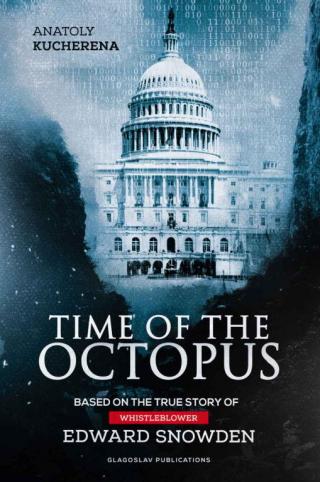 Time of the Octopus: Based on the True Story of Whistleblower Edward Snowden [Время спрута en]