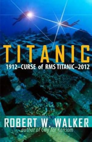 Titanic 2012: Curse of RMS Titanic
