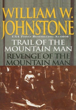 Trail Of The Mountain Man//Revenge Of The Mountain Man