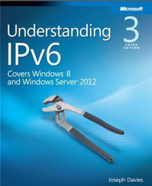Understanding IPv6; Your Essential Guide to IPv6 on Windows Networks