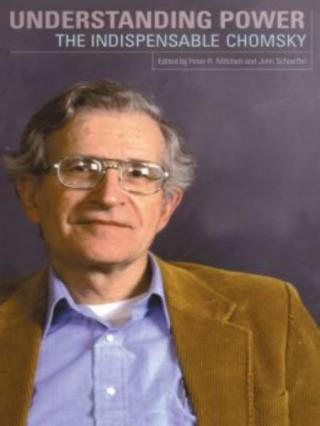 Understanding Power [The Indispensable Chomsky]