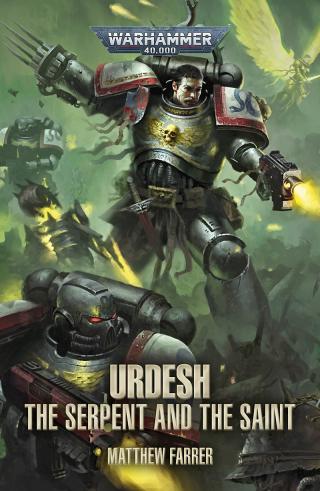 Urdesh: The Serpent and the Saint [Warhammer 40000]
