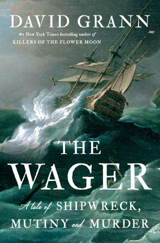 Вэйджер. История о кораблекрушении, мятеже и убийстве [The Wager: A Tale of Shipwreck, Mutiny and Murder]