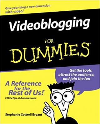 Videoblogging For Dummies®