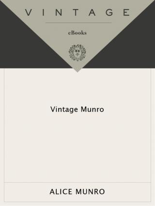 Vintage Munro [A collection of stories]