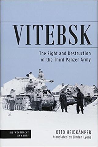 Vitebsk: The Fight and Destruction of the Third Panzer Army