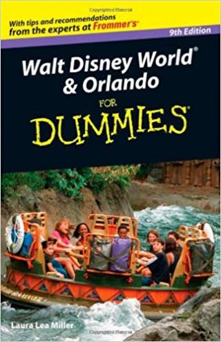 Walt Disney World® & Orlando For Dummies® [9th Edition]