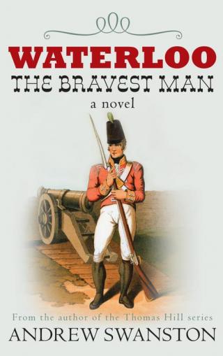 Waterloo : The Bravest Man