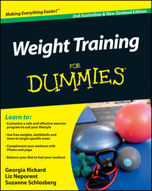 Weight Training For Dummies® [2nd Australian and New Zealand Edition]