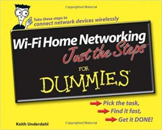 Wi-Fi Home Networking Just the Steps™ For Dummies®
