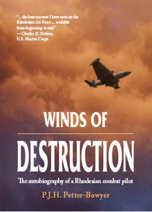 Winds of Destruction: The Autobiography of a Rhodesian Combat Pilot