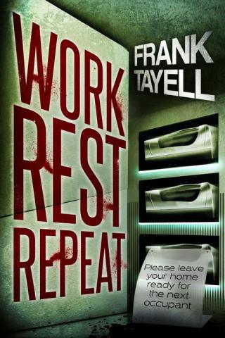 Work. Rest. Repeat. A Post-Apocalyptic Detective Novel