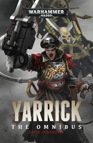 Yarrick: The Omnibus [Warhammer 40000]