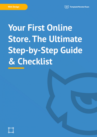 Your First Online Store. The Ultimate Step-by-Step Guide & Checklist